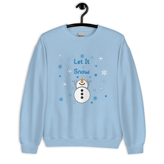 Let It Snow Unisex Sweatshirt