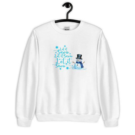Let it Snow with Snowman Unisex Sweatshirt